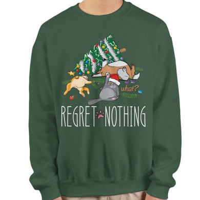Regret Nothing - Forest Green Sweatshirt